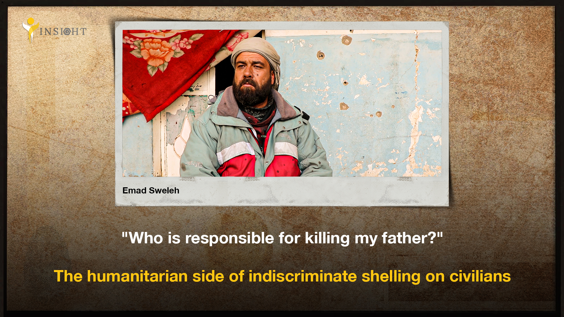 “Who is responsible for killing my father?” … The humanitarian side of indiscriminate shelling on civilians
