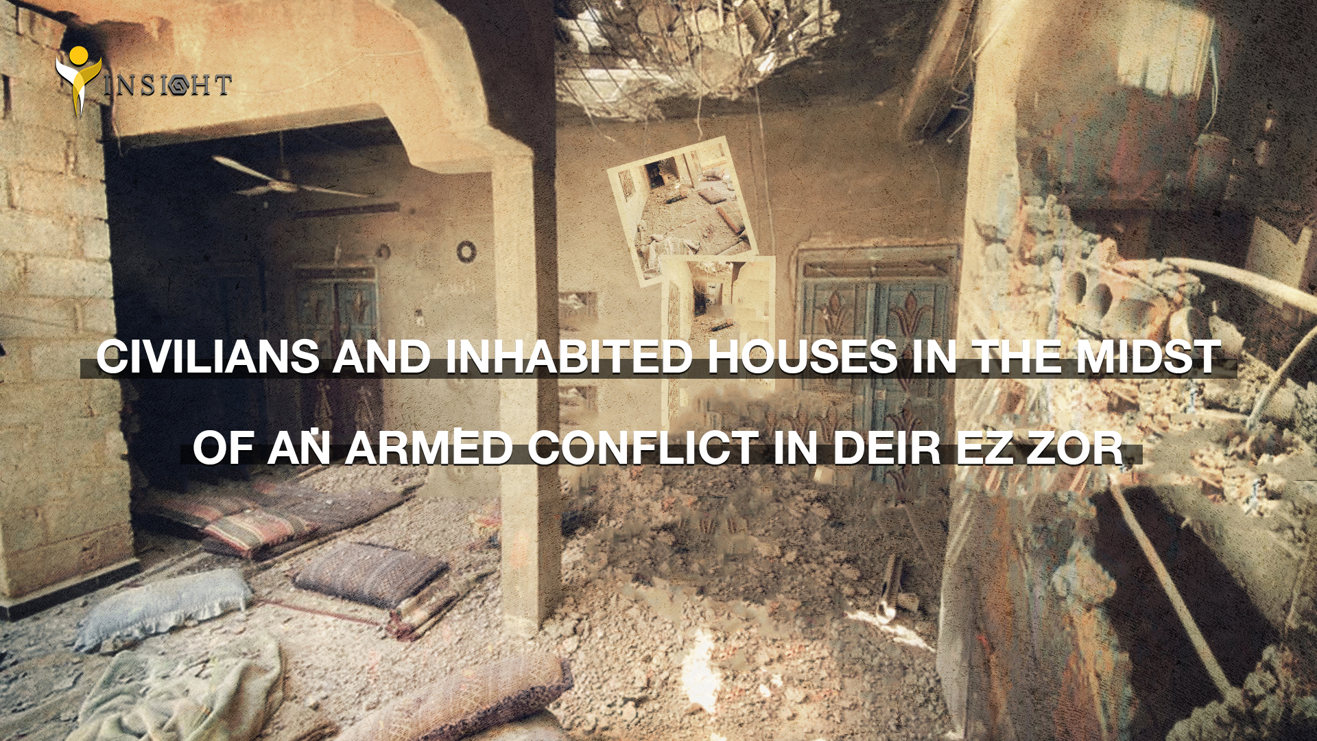 Civilians and inhabited houses in the midst of an armed conflict in Deir ez-Zor